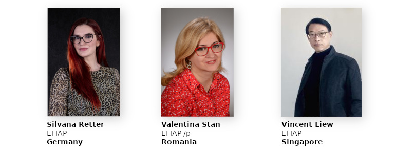 Silvana Retter EFIAP (Germania) Valentina Stan EFIAP/p (România) Vincent Liew EFIAP (Singapore)
